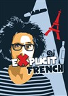 Manuel Miru dans Explicit French - 