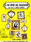 La vie révée des philosophes - 