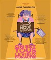Anne Cangelosi dans On est tous le vieux d'un autre - 
