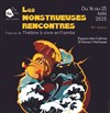 Les Monstrueuses Rencontres - 