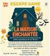 Escape Game : La maison enchantée - 