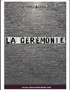 La Cérémonie - 