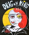 Drag my King #11 - 