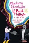 Madame gentille et le petit flûtiste de rien du tout -