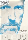 Carte Blanche à Rufus sur un air de Sam Beckett - 