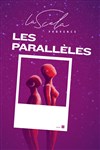 Les parallèles - 
