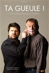 Ta Gueule ! - 