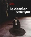 Le Dernier Oranger - 