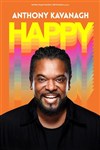 Anthony Kavanagh dans Happy -