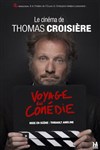 Thomas Croisière dans Voyage en comédie - 