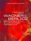 Wagner / Berlioz : De Siegfried Idyll à la Symphonie Fantastique - 