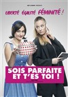 Sois parfaite et t'es toi - 