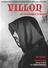 Villon, le coupable d'idéal - 