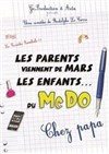 Les parents viennent de Mars, les enfants du McDo ! Chez papa - 