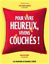 Pour vivre heureux, vivons couchés ! - 
