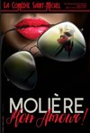Molière, mon Amour ! - 