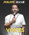 Philippe Roche dans Ze best of... voices - 