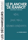Le plancher de Jeannot - 