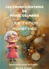 Les cours d'histoire de Mamie Grimoire : Les temps modernes - 