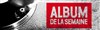 L'album de la semaine - 