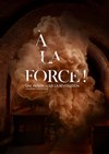 À la force ! - 