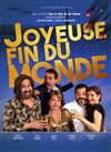 Joyeuse fin du monde - 