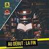 Au début : la fin - 
