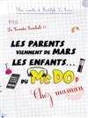 Les parents viennent de Mars, les enfants du McDo ! Chez maman - 