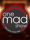 One Mad Show by Madmoizelle - 