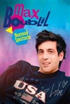Max Boublil | nouveau spectacle - 