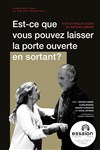 Est-ce que vous pouvez laisser la porte ouverte en sortant ? - 