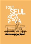 Tour seul... mais ça va - 