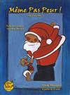 Même pas peur du Père Noël - 