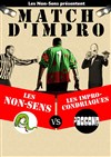 Match d'impro : les Non-Sens vs les Improcondriaques -