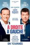 A droite, à gauche | avec Francis Huster et Régis Laspalès - 