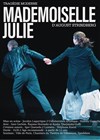 Mademoiselle Julie - 
