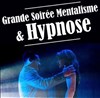 Grande Soirée Mentalisme & Hypnose - 
