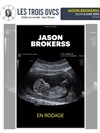 Jason Brokerss | En rodage - 
