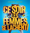 Ce soir les femmes se lâchent ! - 