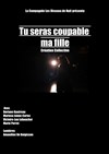 Tu seras coupable ma fille - 