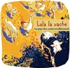 Lula la vache - 