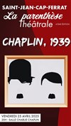 Chaplin 1939 - 