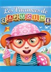 Les vacances de Capucine - 