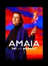 Amaia dans Tel un phénix ! - 