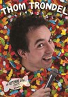 Thom Trondel dans Friandises - 