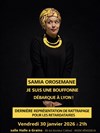 Samia Orosemane dans Je suis une bouffonne - 