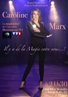 Caroline Marx dans Il y a de la Magie entre nous...! - 