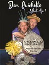 Don Quichotte, what else ! - 