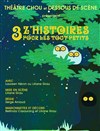 3 z'histoires pour les tout petits - 