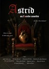 Astrid ou l'acerbe comédie - 